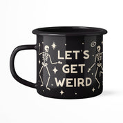Let's Get Weird Enamel Mug, 16 oz by Trek Light
