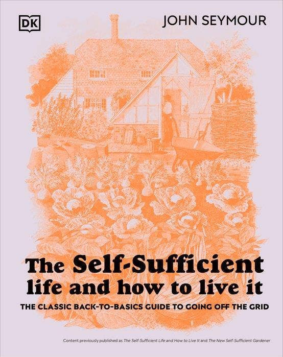 Self-Sufficient Life and How to Live it Book